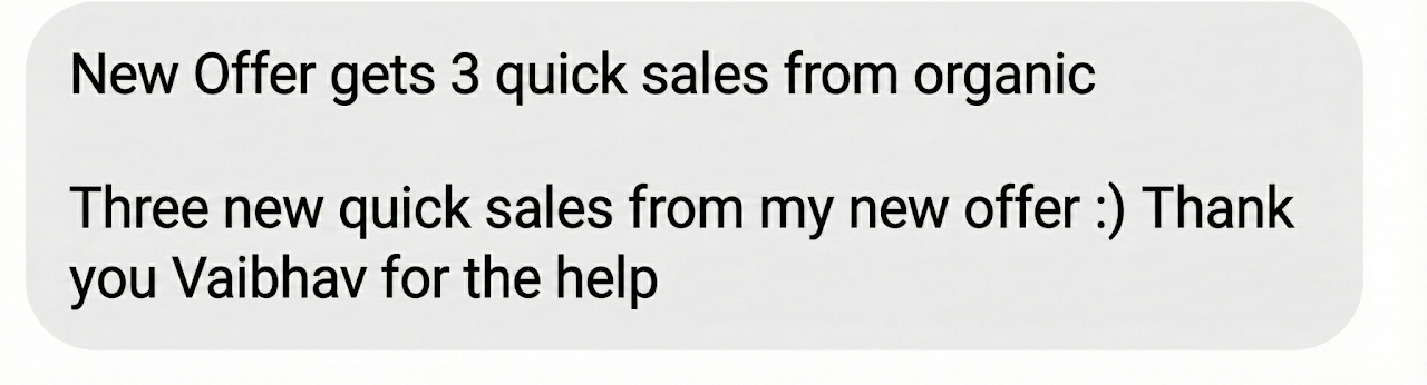 THREE QUICK SALES
FROM NEW OFFER